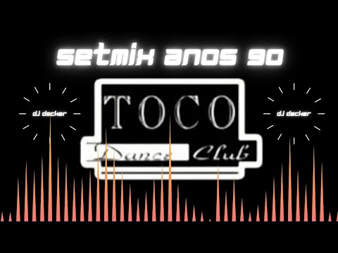 TOCO DANCE CLUB ☆ REVIVAL ☆ FLASH HOUSE ANOS 80 • 90