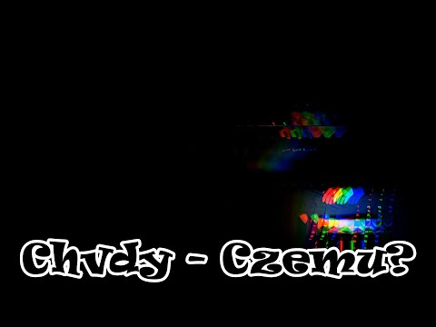 Chvdy67 - Czemu? (VIDEO)