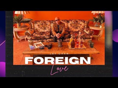 Jay Chan - Foreign Love ស្នេហាបរទេស (Official MV)