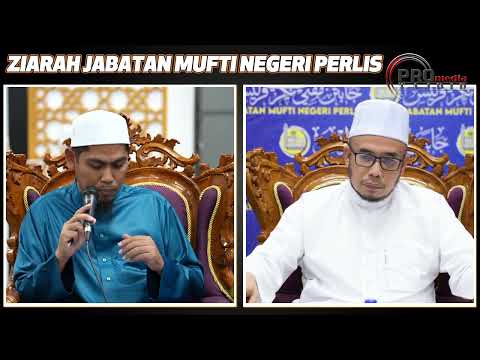 25-07-2023 SS. Dato Prof Dr MAZA : Program Ziarah Jabatan Mufti Perlis