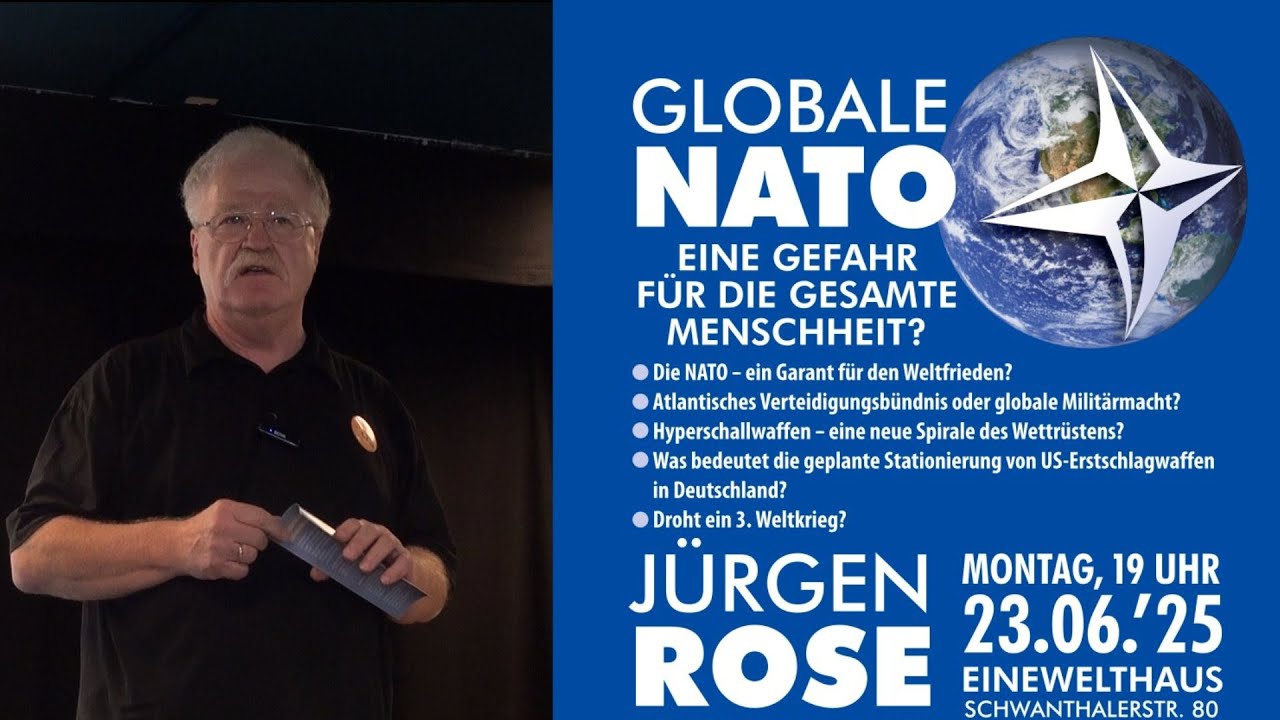Vortrag Jürgen Rose: Globale NATO – Eine Gefahr für die gesamte Menschheit, EWH München, 23.6.2025