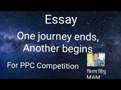 One journey ends another begins.A creative writing