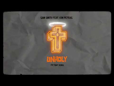Sam Smith (ft. Kim Petras) - UNHOLY [FÄT TONY REMIX]