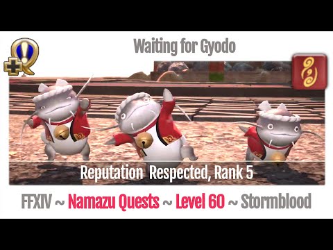 FFXIV Waiting for Gyodo (Beast Tribe Namazu, Rank 5) - Stormblood