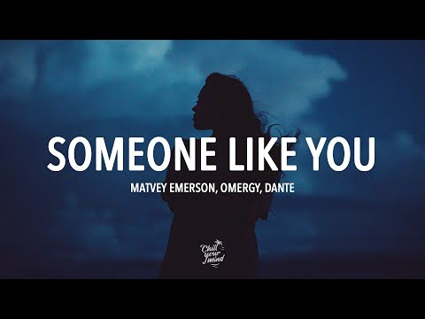 Matvey Emerson, OMERGY, Dante - Someone Like You