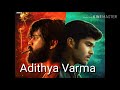 Adithya Varma Trailer HD Dhruv Vikram
