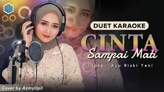 Download lagu CINTA SAMPAI MATI || KARAOKE DUET || RAFFA AFFAR || Duet Bersama AzmyUpil mp3 Download lagu CINTA SAMPAI MATI || KARAOKE DUET || RAFFA AFFAR || Duet Bersama AzmyUpil mp3