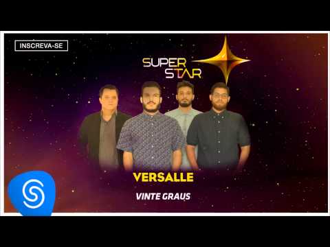 Versalle - Vinte Graus (SuperStar 2015) [Áudio Oficial]