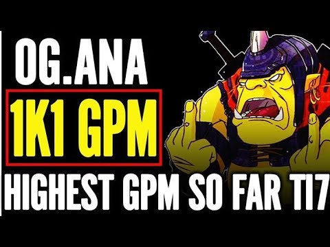 ANA Highest GPM so far The International 7 OG DOTA Fighting!