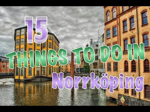Top 15 Things To Do In Norrköping, Sweden