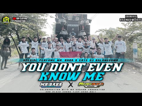 DJ YOU DONT EVEN KNOW ME X MELODI ULAR | MR BABA X BLACK COBRA BALONGDOWO X AZZAM AUDIO PASURUAN 