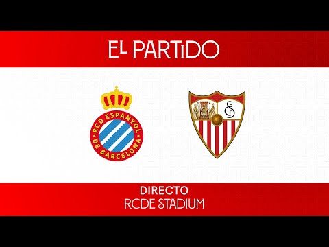 ⚽ 'El Partido' RCD Espanyol vs. Sevilla FC 🚨