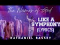 Like A Symphony By Nathaniel Bassey Lyrics