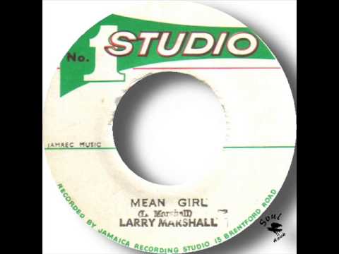 Larry Marshall - Mean Girl