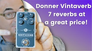Video thumbnail for Donner Vintaverb - 7 reverbs and a great price! by ADDICTED TO GEAR