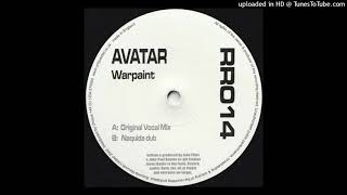 Avatar - Warpaint (Naquida Dub)