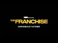 The Franchise Bande Annonce Officielle VOST