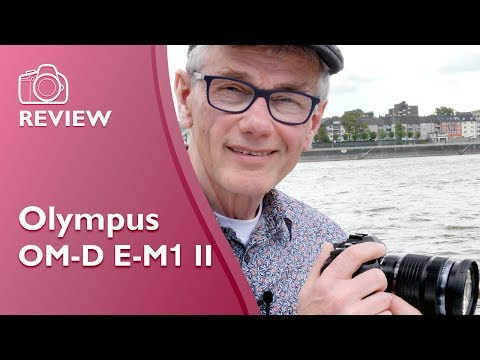 Olympus OM-D E-M1 II detailed hands on review (C4K)