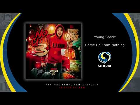 Young Spade - Came Up From Nothing (Official Audio)