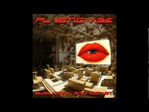 Plastic Vibe - Pain Waves [Subliminal Broadcast]