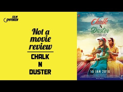 Chalk N Duster | Not A Movie Review | Sucharita Tyagi | Film Companion