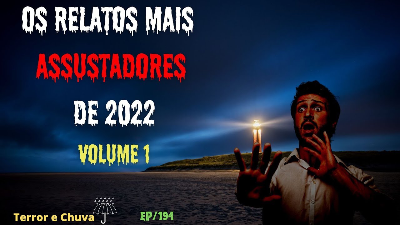 Historias de terror ao som de chuva ( Episódio 194/OS RELATOS MAIS ASSUSTADORES DE 2022)