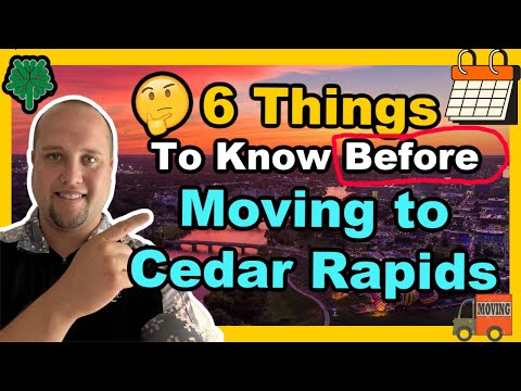6 Things to Know Before Moving to Cedar Rapids, IA