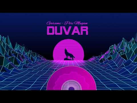 Garami feat Piri Mugan - Duvar