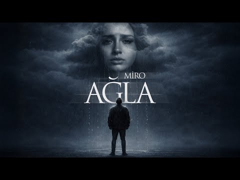 Miro - Ağla (Prod. by SarkhanBeats) | (Rəsmi Musiqi Videosu)