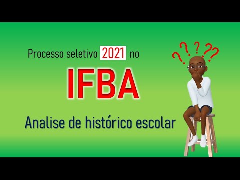 IFBA-  Processo Seletivo, 2021. Analise de HISTÓRICO ESCOLAR .