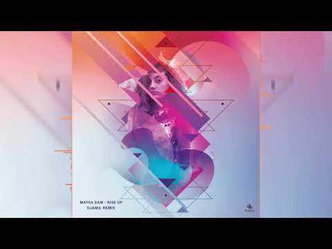 Maysa Daw - Rise Up | قومي (Djamil Remix) Official Audio