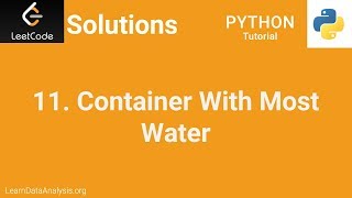 LeetCode Solutions (Python) | #11 Container With Most Water