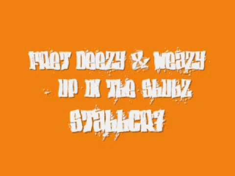 Weazy & Fret Deezy - Up In the Shubz