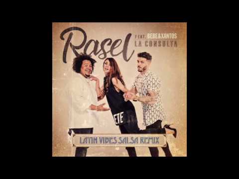 Rasel feat Bebe & Xantos - La Consulta (SALSA REMIX)