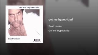 got me hypnotized