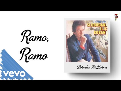 Slobodan Ilić-Boban - Ramo, Ramo...