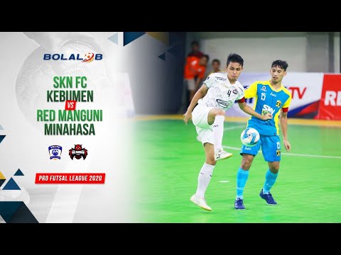 SKN FC Kebumen (4) vs (3) Red Manguni Minahasa| Highlights Pro Futsal League 2020