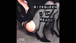 Sizequeen - I Am Ready (That Kid Chris Remix) (2003)