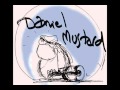 Daniel Mustard - I Thought You Loved Me Too ( I ...