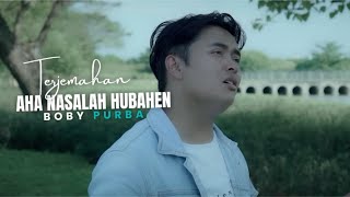 Download lagu Aha Nasalah Hubahen - Boby Purba Lirik Dan Arti Lagu mp3