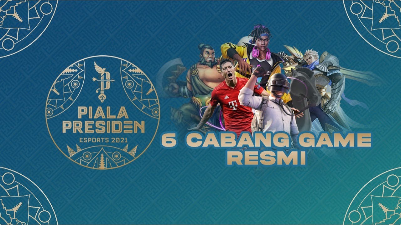 Lebih Banyak! Inilah 6 Cabang Game Resmi Piala Presiden Esports 2021