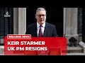 UK PM Keir Starmer Announces Resignation As Prime Minister And Labour Leader