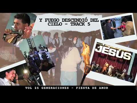 Y fuego descendió del cielo - Fiesta de Amor vol 25