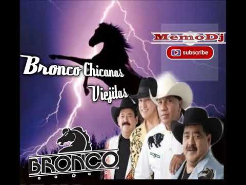 BRONCO MIX CHICANAS VIEJITAS