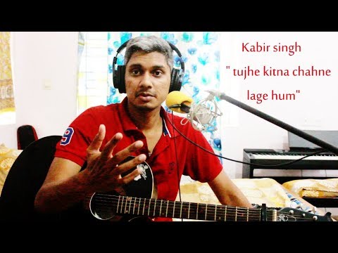sudeepta kumar sahu Tujhe kitna chahne lage hum| cover song| Kabir singh