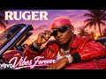 Ruger Vibes Forever Official Music Video 2026