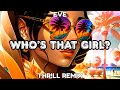 Eve Who S That Girl THR LL REMIX 2026