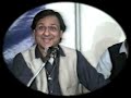 Pehli Wari Aaj Ohna Aankhiyaan Ne Taakyaa Live Ghulam Ali