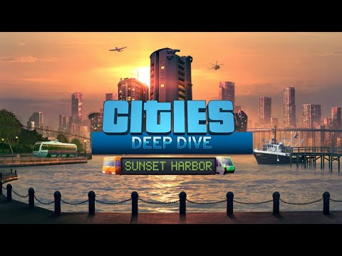 Cities Skylines Sunset Harbor DLC Deep Dive - Don't Stare At The Sun