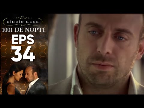 1001 De Nopti - Episodul 34